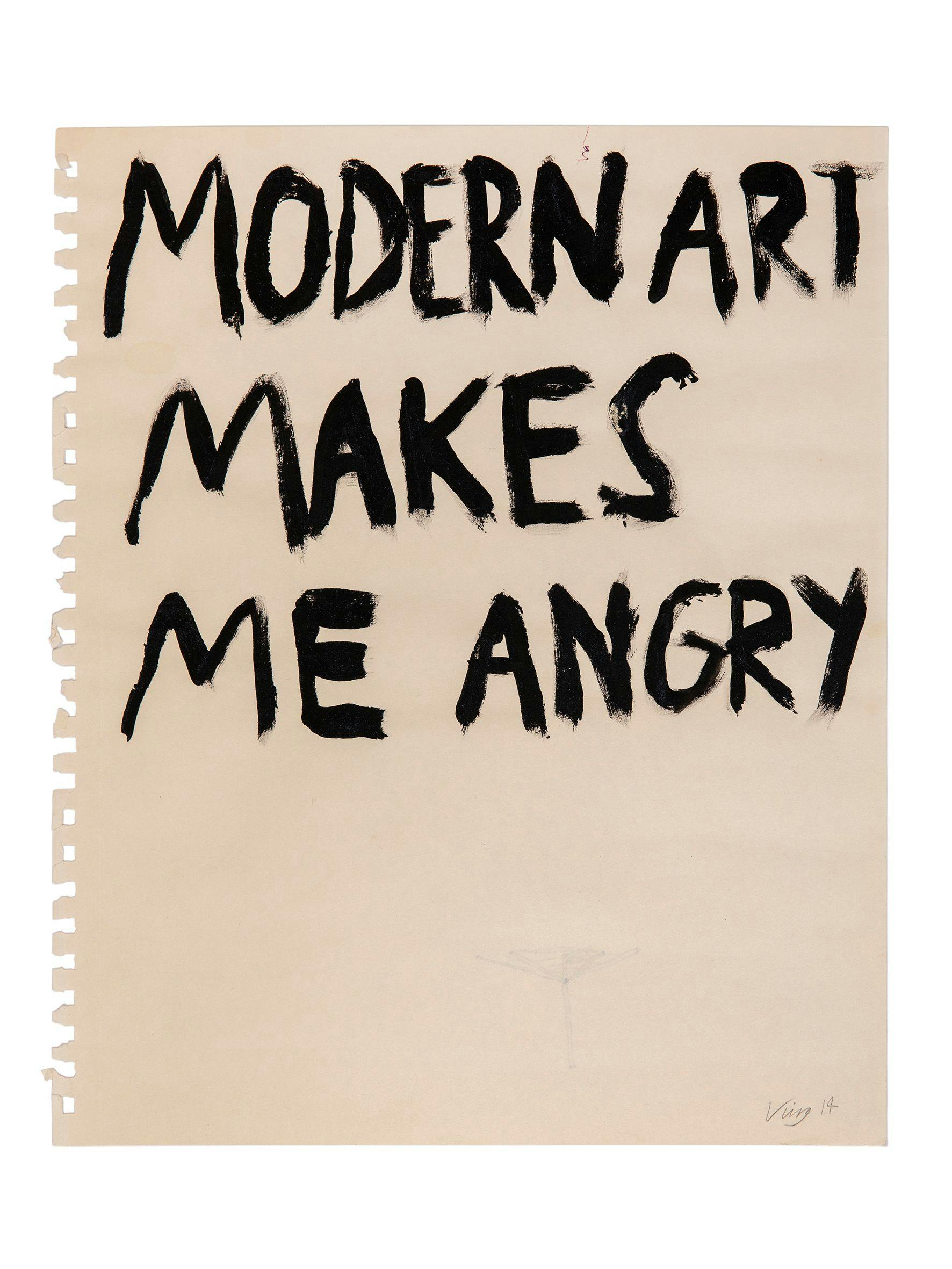 Line Larsen, the artist formerly known as VIRG «Modern Art Makes Me Angry» (2014)